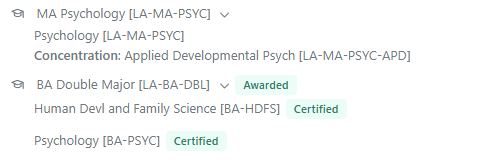 Degree audit showing MA Psychology with an Applied Developmental Psychology concentration, and a Double Major credential (Awarded) with Human Development and Family Science and Psychology programs (Certified). 